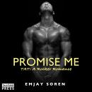 Promise Me: The Final Encore: TAT: A Rocker Romance 6, Emjay Soren