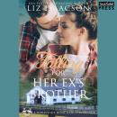 Falling for Her Ex's Brother: Christian Contemporary Cowboy Romance (Horseshoe Home Ranch Romance Book 5)