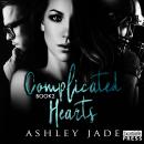 Complicated Hearts: Book 2 of the Complicated Hearts Duet Audiobook
