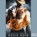 Ride: A Bad Boy Romance Audiobook