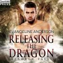 Releasing the Dragon: A Kindred Tales Novel, Evangeline Anderson