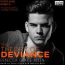 The Theory of Deviance: The Portland Rebels, Book Three Audiobook
