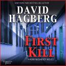 First Kill: A Kirk McGarvey Novel Audiobook