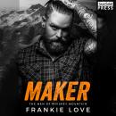 Maker: The Men of Whiskey Mountain, Book Four Audiobook