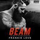 Beam: The Men of Whiskey Mountain, Book Three Audiobook