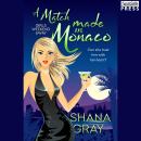 A Match Made in Monaco: Girls Weekend Away, Book Four Audiobook