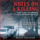 Notes on a Killing: Love, Lies, and Murder in a Small New Hampshire Town Audiobook