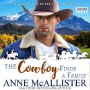 The Cowboy Finds a Family: Cowboys of Horse Thief Mountain, Book One Audiobook