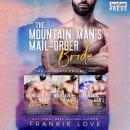 The Mountain Man's Mail-Order Bride: Complete Edition Audiobook