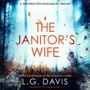 The Janitor's Wife: A psychological suspense thriller full of twists Audiobook