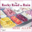 The Rocky Road to Ruin: An Ice Cream Shop Mystery, Book One Audiobook