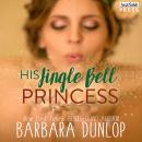 His Jingle Bell Princess Audiobook