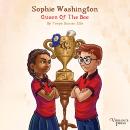 Sophie Washington: Queen of the Bee: Sophie Washington, Book One Audiobook