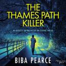 The Thames Path Killer: an absolutely gripping mystery and suspense thriller Audiobook