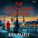The South Bank Murders: an absolutely gripping crime mystery with a massive twist Audiobook