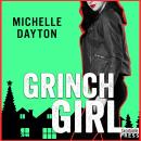 Grinch Girl: Tech-nically Love, Book Four Audiobook
