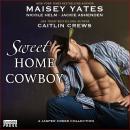 Sweet Home Cowboy Audiobook