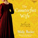 The Counterfeit Wife: A Revolutionary War Mystery Audiobook