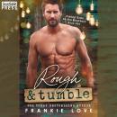 Rough and Tumble: Coming Home to the Mountain Audiobook