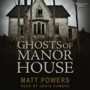 Ghosts of Manor House Audiobook