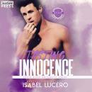 Tasting Innocence: A Brother's Best Friend Romance (South River University ) Audiobook