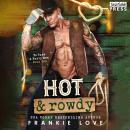 Hot and Rowdy: To Tame a Burly Man, Book One Audiobook