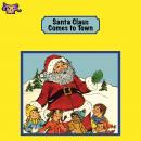 Santa Claus Comes To Town Audiobook