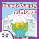 Humpty Dumpty & More Audiobook
