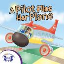 A Pilot Flies Her Plane Audiobook