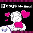¡Jesús Me Ama! Audiobook
