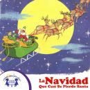 La Navidad Que Casi Se Pierde Santa Audiobook