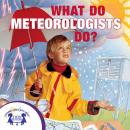 What Do Meteorologists Do? Audiobook