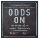 Odds On (Greenleaf): The Making of an Evidence-Based Investor Audiobook