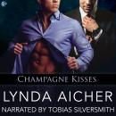 Champagne Kisses, Lynda Aicher