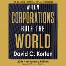 When Corporations Rule the World, David C. Korten