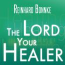 Lord Your Healer, Reinhard Bonnke