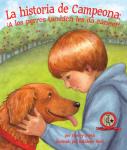 La historia de Campeona: ¡A los perros también les da cáncer! Audiobook