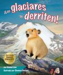 ¡Los glaciares se derriten! Audiobook