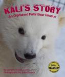Kali's Story: An Orphaned Polar Bear Rescue Audiobook