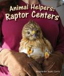 Animal Helpers: Raptor Centers Audiobook