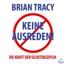 [German] - Keine Ausreden!: Die Kraft der Selbstdisziplin Audiobook