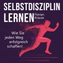 Selbstdisziplin lernen Audiobook