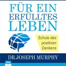 Für ein erfülltes Leben Audiobook