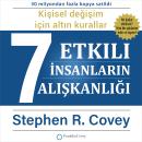 Etkili İnsanların 7 Alışkanlığı. Kişisel değişim konusunda güçlü dersler Audiobook