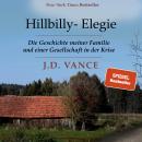 [German] - Hillbilly-Elegie. Die Geschichte meiner Familie und einer Gesellschaft in der Krise