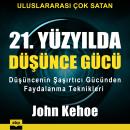 [Turkish] - 21. Yüzyilda düsünce gücü: Düsüncenin sasirtici gücünden faydalanma teknikleri Audiobook