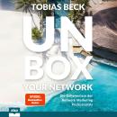 [German] - Unbox your Network - Die Geheimnisse der Network Marketing Professionals (Ungekürzt) Audiobook