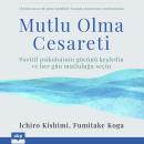 [Turkish] - Mutlu Olma Cesareti Audiobook