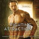 Fighting Attraction Audiobook