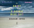 The Ghost in the Electric Blue Suit Audiobook